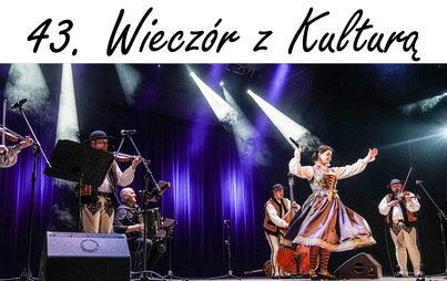 43 Wieczór z Kulturą
