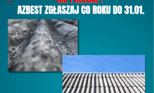 OBLIGATORYJNE ZGŁOSZENIE AZBESTU DO 31 STYCZNIA
